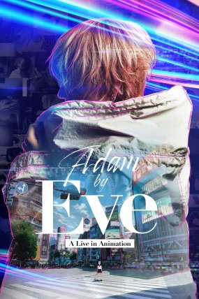 Adam by Eve: A live in Animation izle (2022)