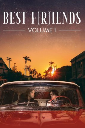 Best F(r)iends Volume 1 izle (2017)