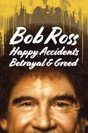 Bob Ross: Happy Accidents, Betrayal & Greed izle (2021)