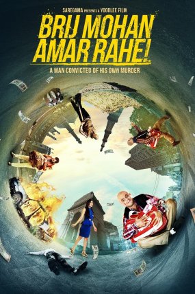 Brij Mohan Amar Rahe izle (2018)