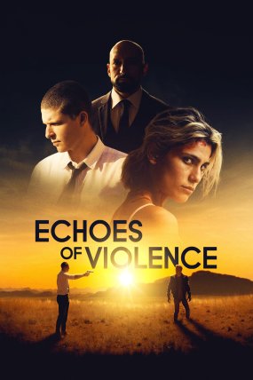 Echoes of Violence izle (2021)