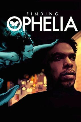 Finding Ophelia izle (2021)