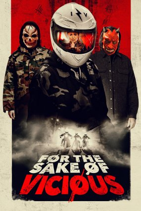 For the Sake of Vicious izle (2021)