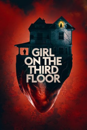 Girl on the Third Floor izle (2019)