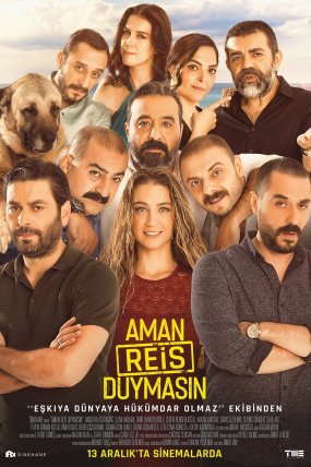 Aman Reis Duymasın izle (2019)