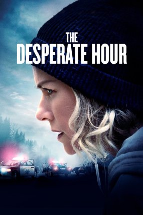 The Desperate Hour izle (2021)