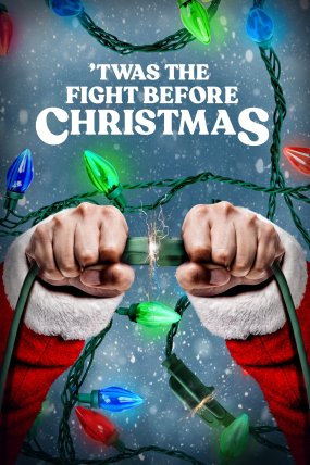 Twas the Fight Before Christmas izle (2021)