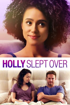 Holly Slept Over izle (2020)