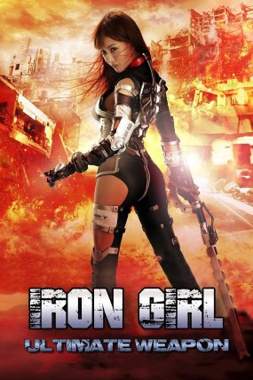 Iron Girl Ultimate Weapon izle (2015)