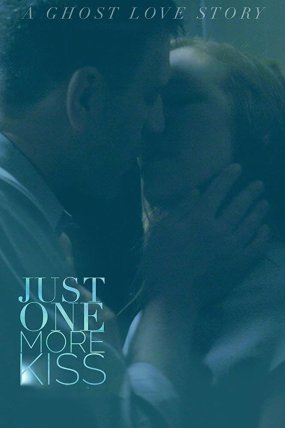 Just One More Kiss izle (2019)