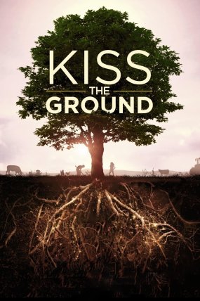 Kiss the Ground izle (2020)