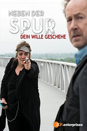 Neben der Spur 4: Dein Wille Geschehe izle (2017)