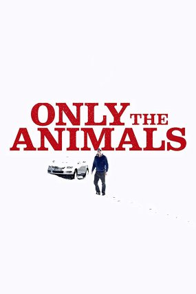 Only the Animals izle (2019)