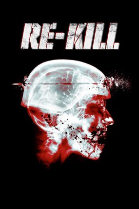 Re-Kill izle (2015)