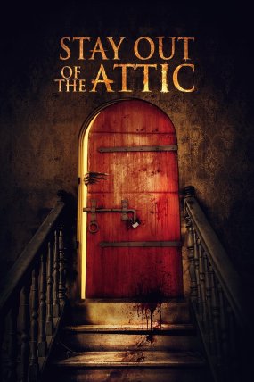 Stay Out of the Fucking Attic izle (2021)