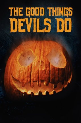 The Good Things Devils Do izle (2020)