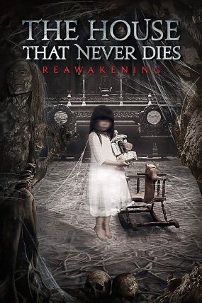 The House That Never Dies Reawakening izle (2017)