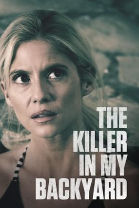 The Killer in My Backyard izle (2021)