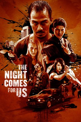 The Night Comes for Us izle (2018)