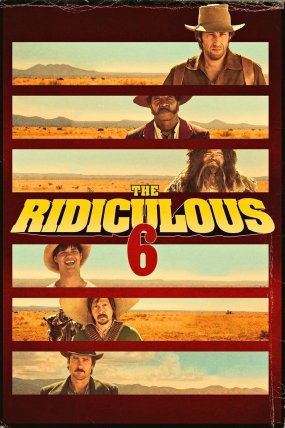 The Ridiculous 6 izle (2015)