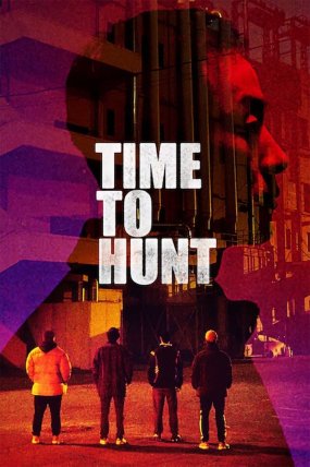 Time to Hunt izle (2020)