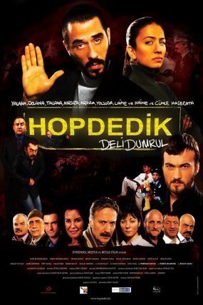 Hop Dedik: Deli Dumrul izle (2011)