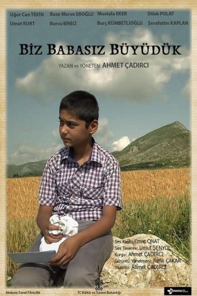 Biz Babasız Büyüdük izle (2013)