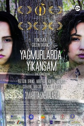 Yağmurlarda Yıkansam izle (2016)