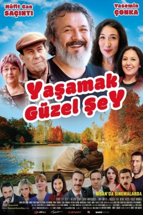 Yaşamak Güzel Şey izle (2017)