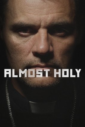 Almost Holy izle (2015)