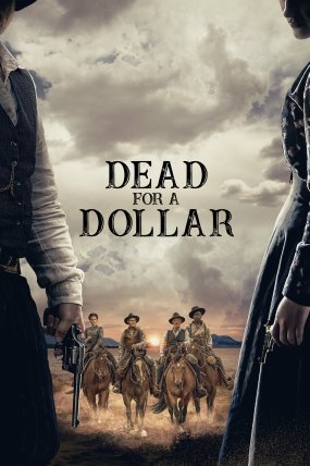 Dead for a Dollar izle (2022)