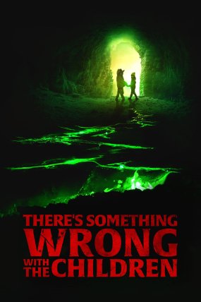 There’s Something Wrong with the Children izle (2023)