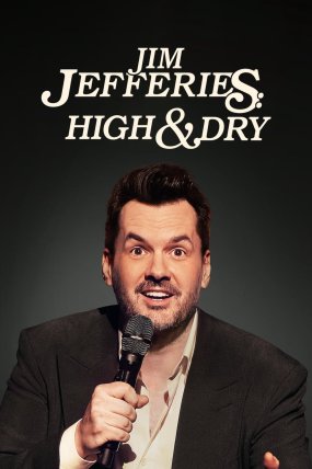 Jim Jefferies: High n’ Dry izle (2023)