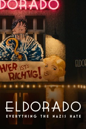 Eldorado: Everything the Nazis Hate izle ()