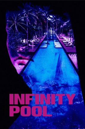 Infinity Pool izle (2023)