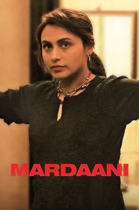 Mardaani izle (2014)