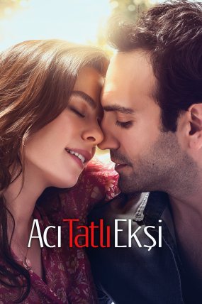 Acı Tatlı Ekşi izle (2017)