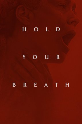 Hold Your Breath izle (2024)