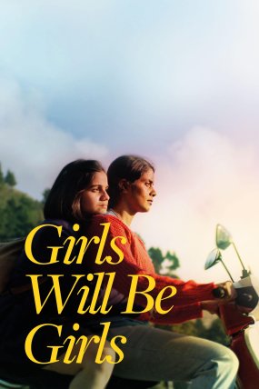 Girls Will Be Girls izle (2024)